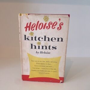 Heloise's Kitchen Hints by Heloise 1963 antique hardback book wedding gift